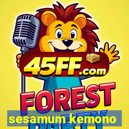 sesamum kemono